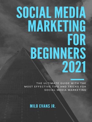 cover image of Social Media Marketing For Beginners 2021